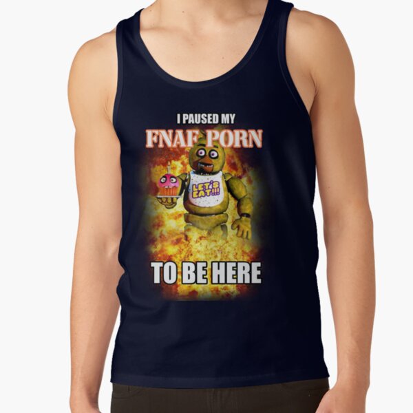 I Paused My Fnaf Porn To Be Here Tank Top - Image 5
